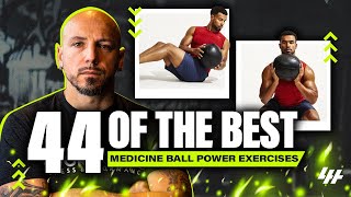 44 Of The Best Medicine Ball Power Exercises [upl. by Nirtiac]