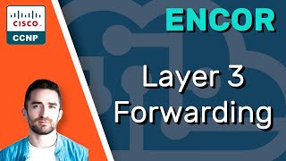 CCNP ENCOR  Layer 3 Forwarding  ENCOR 350401 Complete Course [upl. by Caresa]