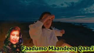 Faadumo Maandeeq  Sidii wabi durdurayoo  video [upl. by Kenna]