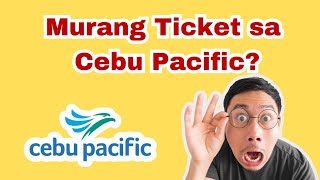 PAANO MAGBOOK NG MURANG TICKET SA CEBU PACIFIC ONLINE [upl. by Hars]