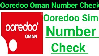 How To Check My Ooredoo Sim Number Oman  How to know my Ooredoo Sim Number [upl. by Sausa]