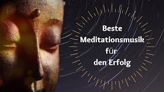 10 Minute  Beste Meditationsmusik für den Erfolg  Beste Meditationsmusik zur Konzentration [upl. by Sokem]