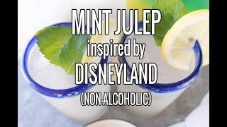 Mint Julep Recipe Inspired by Disneyland [upl. by Lateh540]