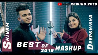 Hits of 2019 Bollywood Songs Mashup  DeepshikhaRainaOfficial  Shivam Grover ¦ 2019 Hit Songs Medley [upl. by Teodoro191]