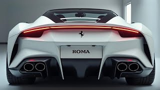 2025 Ferrari Roma  A Masterpiece of Italian Design and Engineering [upl. by Rikahs]