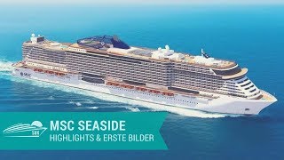 MSC Seaside Rundgang Highlights und erste Bilder von Bord  Shiptour with first pictures [upl. by Mcdowell]