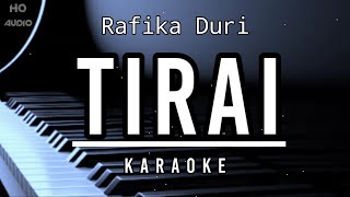 Tirai  Rafika Duri  Hd Karaoke [upl. by Obe]