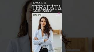 LEARN Teradata Admin Course Online From ENCODEIT ✨ teradata teradataadmin onlinecourses [upl. by Ide760]