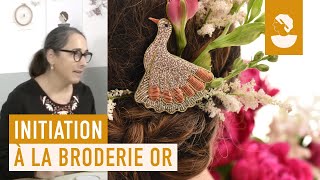 Découverte et initiation à la broderie or avec Martine Biessy [upl. by Leunamnauj807]