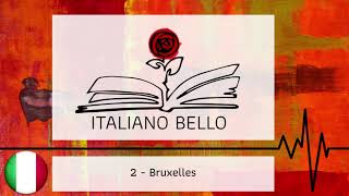 Italiano Bello podcast 2  Bruxelles [upl. by Inahpets667]