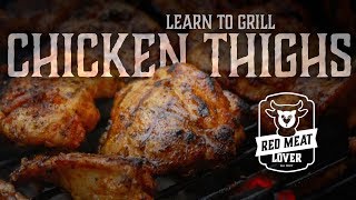 Grilled Chicken Thighs  The Secrets to Grilling Perfect Chicken Thighs [upl. by Clance458]