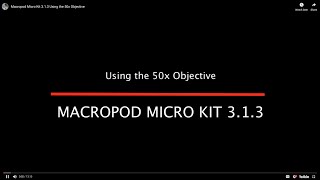 Macropod Micro Kit 313 Using the 50x Objective [upl. by Naples120]