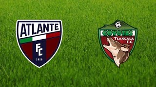 Tlaxcala Fc vs CF Atlante en vivo Partido de Futbol  Mexico Ascenso MX  live Football Match [upl. by Naesar889]