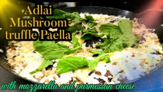 COOKING ADLAI MUSHROOM TRUFFLE PAELLA with MOZZARELLA AND PARMESSAN CHEESE  CHEF EARL TV [upl. by Nereen]