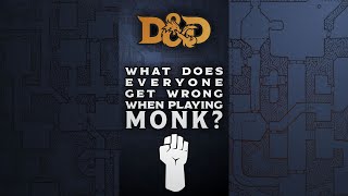 What does everyone get wrong when playing Monk in DampD [upl. by Eseila]