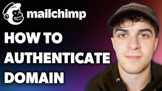 How to Authenticate Mailchimp Domain Full 2024 Guide [upl. by Drus568]