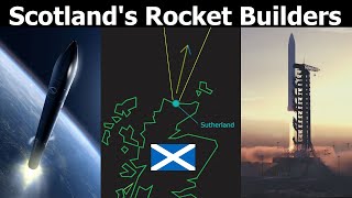 Can The New Scottish Rocket Companies Make It To Space [upl. by Naliorf]