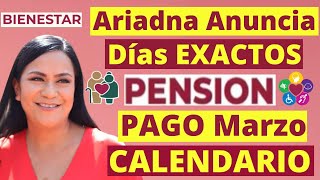 ADULTOS MAYORES Anuncian DIAS de PAGO💰MARZO💳🤑PENSION BIENESTAR CALENDARIO de DEPOSITOS para TODOS👵🧓 [upl. by Lucy]