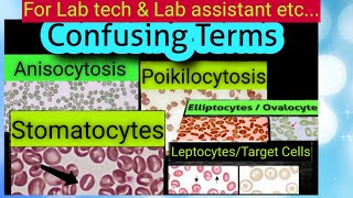 Confusing termsWards  Anisocytosis  Poikilocytosis  Target cells  Leptocytes  Stomatocyte [upl. by Sonja]