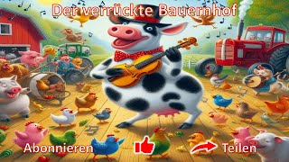 Der verrückte Bauernhof  Kinderlied  Kindermusik [upl. by Oberg]