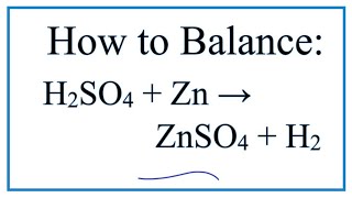 How to Balance H2SO4  Zn  ZnSO4  H2 Sulfuric acid  Zinc [upl. by Acired370]