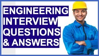 ENGINEERING Interview Questions And Answers How To PASS an Engineer Interview [upl. by Dollar]