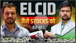 Elcid Investement jaise 6 undervalued stocks  Podcast Ft RuchirGupta1  Vibhor Varshney [upl. by Zoarah]