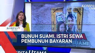 Skenario Jahat Istri Bunuh Suami Sewa Pembunuh Bayaran [upl. by Flanna]