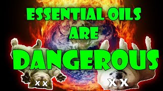 Essential Oils Are More DANGEROUS Than You Thought [upl. by Arahsal]