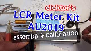 Elektor LCR Meter Kit AU2019 Assembly amp Calibration [upl. by Alocin]