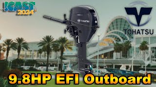 Tohatsu 9 8HP EFI Outboard Motor  ICAST 2024 [upl. by Brennan365]