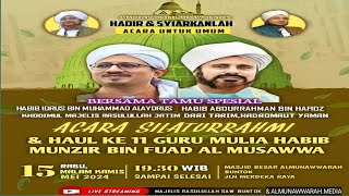 🔴LIVE  HAUL KE 11 GURU MULIA AL HABIB MUNDZIR AL MUSAWWA BERSAMA MAJELIS RASULULLAH SAWBUNTOK [upl. by Washburn]