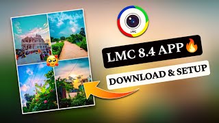 LMC 84 Camera App with Config files Download amp Setup process  Iphone like photo click lmc [upl. by Devland737]