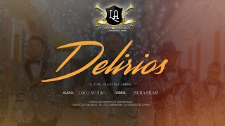 EL LOCO ABRAHAN “LA ORQUESTA JOVEN”  DELIRIOS VIDEOCLIP 4K [upl. by Jerrylee947]