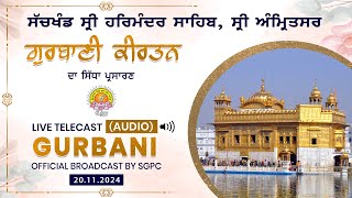 Official SGPC LIVE Audio  Gurbani Kirtan  Sachkhand Sri Harmandir Sahib  Nov 20 2024 [upl. by Akirret657]