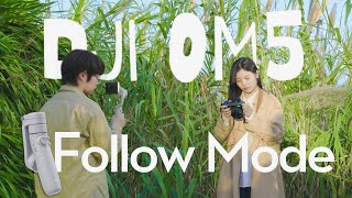 DJI OM5｜Four Gimbal Follow Modes [upl. by Nnylrebma]