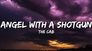 Angel With A Shotgun  The Cab sped up lyrics [upl. by Giarc]