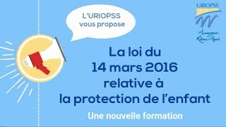 Présentation formation à la loi du 14 mars 2016 relative à la protection de lenfance [upl. by Hyozo]