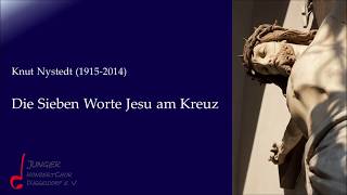 Nystedt Die Sieben Worte Jesu am Kreuz Junger KonzertChor Düsseldorf  JKCD [upl. by Blithe]