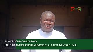 linterview avec Elhadj Boubacar Dansoko PDG du groupe dENTRAEL SARL👇👇👇 [upl. by Anerol]