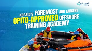 iMost  Keralas FOREMOST AND LARGEST OPITOAPPROVED OFFSHORE TRAINING ACADEMY [upl. by Nnyleuqaj]