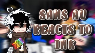 Sans AU reacts to  Part 1 [upl. by Adihaj]