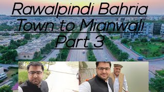 Journey Through Punjab Bahria Town Rawalpindi to Mianwali  Part 3 [upl. by Manup]