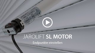 Endpunkte einstellen  SL Rohrmotor  JAROLIFT [upl. by Delainey]