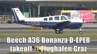 Beech A36 Bonanza takeoff  Flughafen Graz  DEPEB [upl. by Anoirtac392]