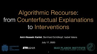 Algorithmic Recourse from Counterfactual Explanations to Interventions [upl. by Eednim642]