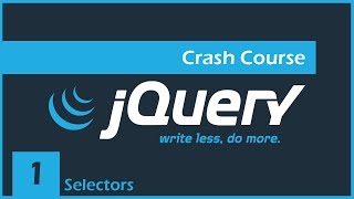 jQuery Crash Course 1  Intro amp Selectors [upl. by Ariayek549]