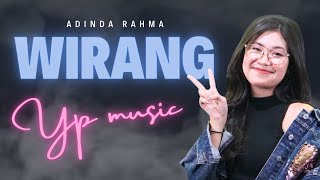 ADINDA RAHMA  WIRANG  OFFICIAL LIVE MUSIC   YP MUSIC [upl. by Gilcrest316]