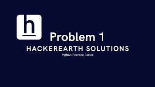 Problem 1  Favourite Singer  HackerEarth Solution  Problem Solving  Python Practice series [upl. by Eirrol]