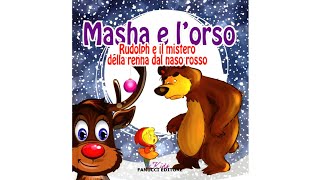 Masha e lorso Rudolph e il mistero della renna dal naso rosso  audiolibro per bambini [upl. by Rhine]